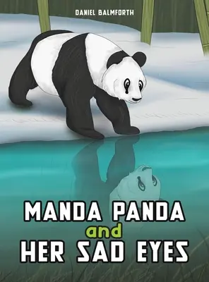 Manda Panda a jej smutné oči - Manda Panda and Her Sad Eyes