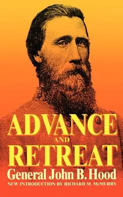 Predstih a ústup: Osobné skúsenosti z armád Spojených štátov a Konfederácie - Advance and Retreat: Personal Experiences in the United States and Confederate States Armies