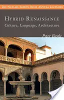 Hybridná renesancia: Renesančná renesancia: kultúra, jazyk, architektúra - Hybrid Renaissance: Culture, Language, Architecture