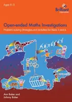 Matematické vyšetrovania s otvoreným koncom, 9-11 rokov - Stratégie riešenia matematických problémov pre 5. a 6. ročník - Open-ended Maths Investigations, 9-11 Year Olds - Maths Problem-solving Strategies for Years 5-6