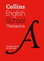 Collinsov školský tezaurus: Dôveryhodná podpora učenia - Collins School Thesaurus: Trusted Support for Learning