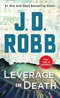 Páka v smrti: An Eve Dallas Novel - Leverage in Death: An Eve Dallas Novel