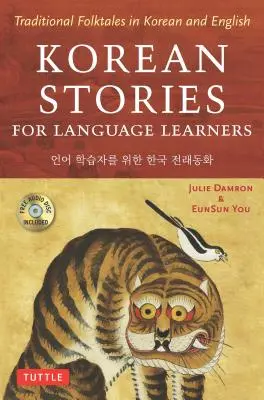 Kórejské príbehy pre študentov jazykov: (Free Online Audio): Tradičné ľudové rozprávky v kórejčine a angličtine - Korean Stories for Language Learners: Traditional Folktales in Korean and English (Free Online Audio)