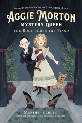 Aggie Mortonová, kráľovná záhad: Telo pod klavírom - Aggie Morton, Mystery Queen: The Body Under the Piano