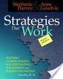 Stratégie, ktoré fungujú, 3. vydanie: Vyučovanie čítania s porozumením pre zapojenie, porozumenie a budovanie vedomostí, ročníky K-8 - Strategies That Work, 3rd Edition: Teaching Comprehension for Engagement, Understanding, and Building Knowledge, Grades K-8