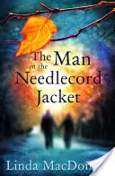 Muž v igelitovej bunde - The Man in the Needlecord Jacket