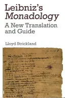 Leibnizova monadológia: Nový preklad a sprievodca - Leibniz's Monadology: A New Translation and Guide
