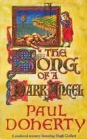Pieseň o temnom anjelovi (Záhady Hugha Corbetta, kniha 8) - V tejto napínavej stredovekej záhade je veľa vrážd a zrady - Song of a Dark Angel (Hugh Corbett Mysteries, Book 8) - Murder and treachery abound in this gripping medieval mystery