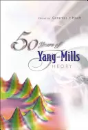 50 rokov Yang-Millsovej teórie - 50 Years of Yang-Mills Theory