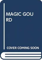 MAGICKÁ HODINA - MAGIC GOURD