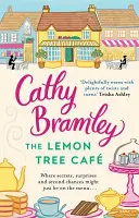 Lemon Tree Cafe - Srdcervúci bestseller Sunday Times - Lemon Tree Cafe - The Heart-warming Sunday Times Bestseller