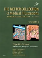 Netterova zbierka lekárskych ilustrácií: Tráviaca sústava: Časť III - Pečeň atď. - The Netter Collection of Medical Illustrations: Digestive System: Part III - Liver, Etc.