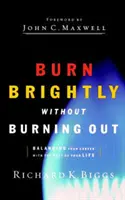 Burn Brightly Without Burning Out (Horieť jasne a nevyhorieť) - Burn Brightly Without Burning Out