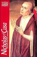 Mikuláš z Kusy: Vybrané duchovné spisy - Nicholas of Cusa: Selected Spiritual Writings