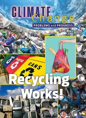 Recyklácia funguje! - Recycling Works!