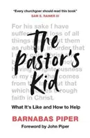 Dieťa pastora: Aké to je a ako mu pomôcť - The Pastor's Kid: What It's Like and How to Help