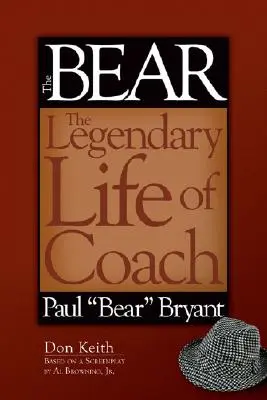 Medveď: Legendárny život trénera Paula „medveďa“ Bryanta - The Bear: The Legendary Life of Coach Paul 