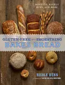 Bezlepkový chlieb: (sušienky, bagety, žemle a iné) - Gluten-Free on a Shoestring Bakes Bread: (Biscuits, Bagels, Buns, and More)