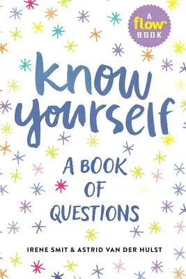 Poznaj sám seba: Kniha otázok - Know Yourself: A Book of Questions