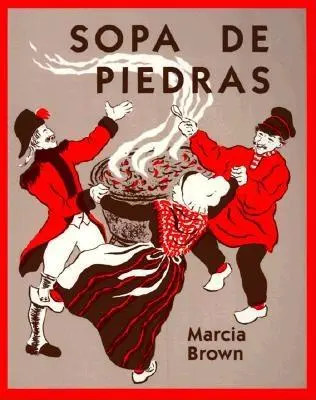Sopa de Piedras = kamenná polievka - Sopa de Piedras = Stone Soup