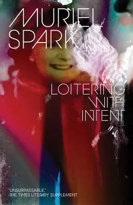 Poflakovanie sa s úmyslom - Loitering with Intent