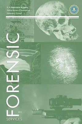 Príručka FBI o kriminalistike na mieste činu - FBI Handbook of Crime Scene Forensics