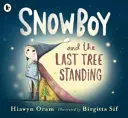 Snehuliak a posledný stojaci strom - Snowboy and the Last Tree Standing