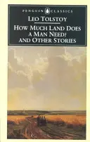 Koľko zeme potrebuje človek? a iné príbehy - How Much Land Does a Man Need? and Other Stories