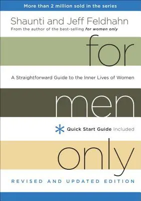 Len pre mužov: Príručka pre ženy: Priamy sprievodca vnútorným životom žien - For Men Only: A Straightforward Guide to the Inner Lives of Women