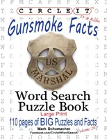 Zakrúžkujte to, Fakty o Gunsmoke, Hľadanie slov, Puzzle Book - Circle It, Gunsmoke Facts, Word Search, Puzzle Book