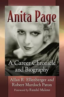 Anita Pageová: Kariéra a životopis - Anita Page: A Career Chronicle and Biography