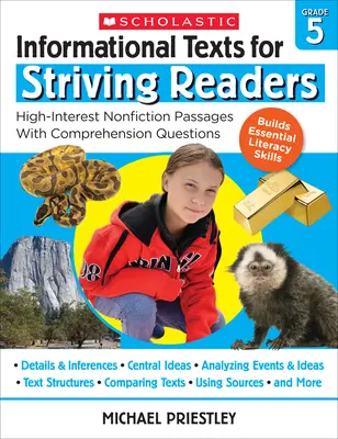 Informačné texty pre usilovných čitateľov: Grade 5: High-Interest Non-Fiction Passages with Comprehension Questions - Informational Texts for Striving Readers: Grade 5: High-Interest Nonfiction Passages with Comprehension Questions