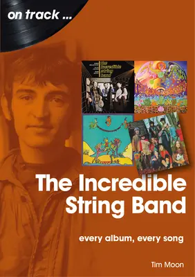 The Incredible String Band: Každý album, každá pieseň - The Incredible String Band: Every Album, Every Song