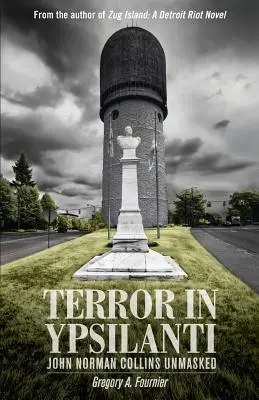 Teror v Ypsilanti: John Norman Collins odhalený - Terror in Ypsilanti: John Norman Collins Unmasked