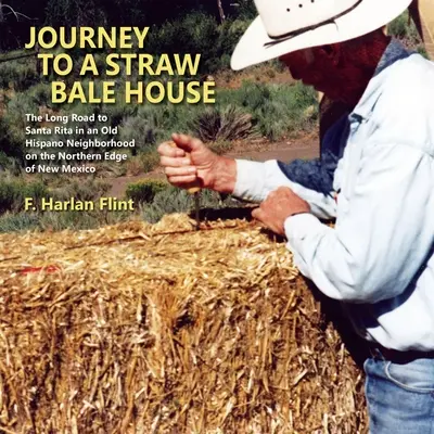Cesta k domu zo slamených balíkov - Journey to a Straw Bale House