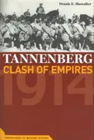 Tannenberg: Stret ríš, 1914 - Tannenberg: Clash of Empires, 1914