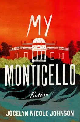 Moje Monticello: Fikcia - My Monticello: Fiction