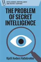 Problém tajných spravodajských služieb - The Problem of Secret Intelligence