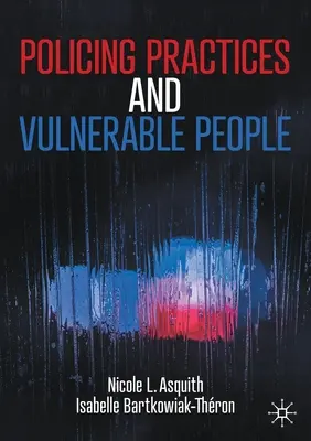 Policajné postupy a zraniteľní ľudia - Policing Practices and Vulnerable People