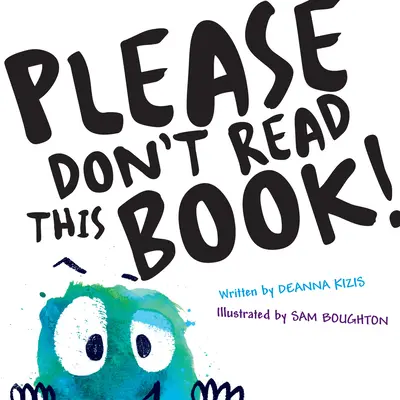 Prosím, nečítajte túto knihu - Please Don't Read This Book