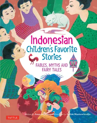 Obľúbené príbehy indonézskych detí: Bájky, mýty a rozprávky - Indonesian Children's Favorite Stories: Fables, Myths and Fairy Tales