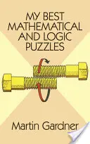 Moje najlepšie matematické a logické hádanky - My Best Mathematical and Logic Puzzles