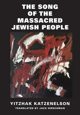 Pieseň o zmasakrovanom židovskom národe - The Song of the Massacred Jewish People