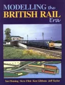 Modelovanie éry britských železníc - Sprievodca modelárov klasickým dieselovým a elektrickým vekom - Modelling the British Rail Era - A Modellers Guide to the Classical Diesel and Electric Age
