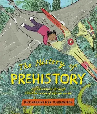 Dejiny praveku: Dobrodružstvo počas 4 miliárd rokov života na Zemi! - The History of Prehistory: An Adventure Through 4 Billion Years of Life on Earth!