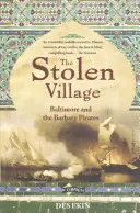 Ukradená dedina: Baltimore a barbarskí piráti - The Stolen Village: Baltimore and the Barbary Pirates