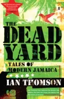 Mŕtvy dvor - Príbehy modernej Jamajky - Dead Yard - Tales of Modern Jamaica