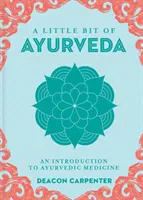 Trochu ajurvédy, 18: Úvod do ajurvédskej medicíny - A Little Bit of Ayurveda, 18: An Introduction to Ayurvedic Medicine