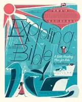 Skúmanie Biblie: Plán čítania Biblie pre deti - Exploring the Bible: A Bible Reading Plan for Kids