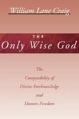 Jediný múdry Boh - The Only Wise God